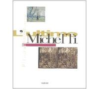 L'ultimo Michetti. Pittura e fotografia. Ediz. illustrata