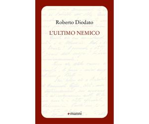 L'ultimo nemico - Diodato Roberto