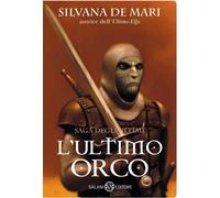 L'ultimo orco - De Mari Silvana