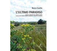 L'ultimo paradiso. Natura e paesaggio del torrente Picone e dei suoi due bracci Torrente Baronale e Torrente La Badessa