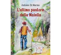 L'ultimo pastore della Maiella