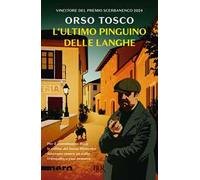 L'ultimo pinguino delle Langhe