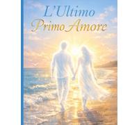L'Ultimo Primo Amore