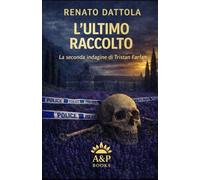 L'ULTIMO RACCOLTO: La seconda ingagine di Tristan Farfan