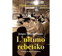 L'ultimo rebetiko - [ETP Books]