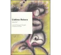 L'ultimo Rebora. 1954-1957