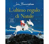 L'ultimo regalo di Natale. Ediz. a colori