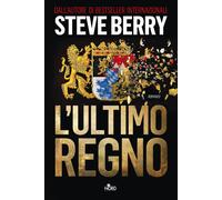 L'ultimo regno [Hardcover] [Oct 03, 2023] Berry, Steve and Storti, Alessandro