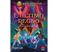 Libri Graci Kim - L' Ultimo Regno. I Clan Magici Di Koreatown #03