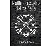 l'ultimo respiro del valhalla