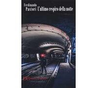 L'ultimo respiro della notte