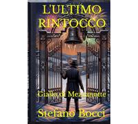 L'ULTIMO RINTOCCO: Giallo di Mezzanotte