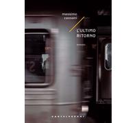 L'ultimo ritorno - Cassani Massimo