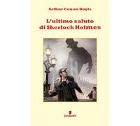 L'ultimo saluto di Sherlock Holmes