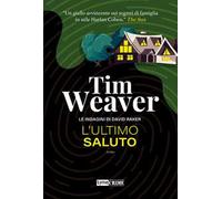 L'ultimo saluto. Le indagini di David Raker. Vol. 12
