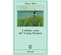 L' ultimo scalo del Tramp Steamer