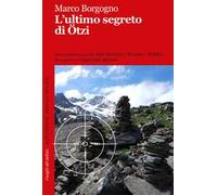 L'ultimo segreto di Ötzi