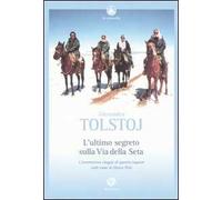 L'ultimo segreto sulla via della seta