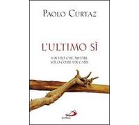 L'ultimo sì. Un Dio che muore solo come un cane
