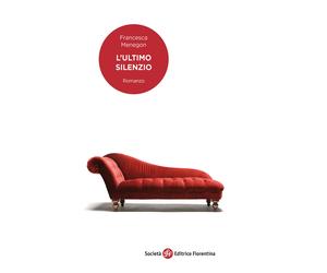 L'ultimo silenzio - Menegon Francesca