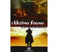 L'ultimo sogno longobardo