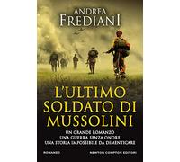 L'ultimo soldato di Mussolini