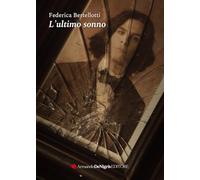 Libri Federica Bertellotti - L' Ultimo Sonno. Ediz. Ampliata