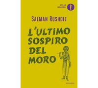 L'ultimo sospiro del moro - Rushdie Salman