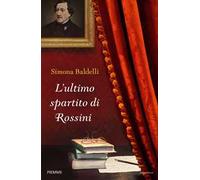 L'ultimo spartito di Rossini