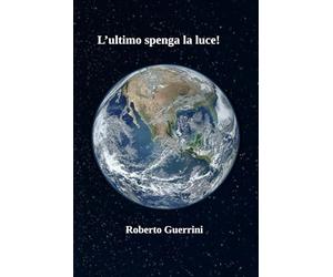 L'ultimo spenga la luce!