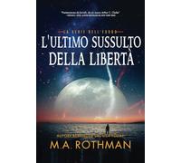 L'ultimo sussulto della libertà