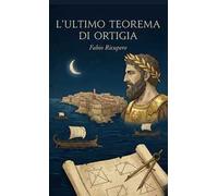 L'ultimo teorema di Ortigia