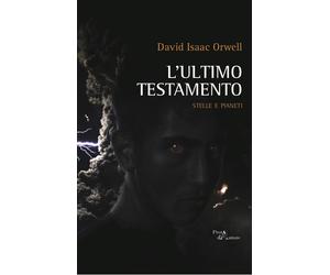 L'ultimo testamento. Stelle e pianeti - 2021 - Aracne