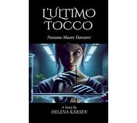 L'Ultimo Tocco - Nessuno muore davvero