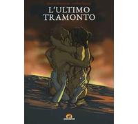 L'ultimo tramonto