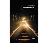 L'ultimo treno