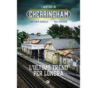 L'ultimo treno per Londra. I misteri di Cherringham