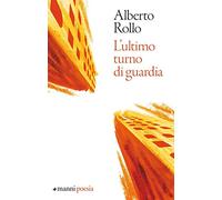 L'ultimo turno di guardia