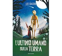 L'ultimo umano sulla Terra