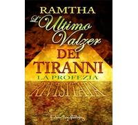 L'ultimo valzer dei tiranni. La profezia rivisitata