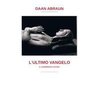 L'ULTIMO VANGELO: IL FEMMININO SACRO