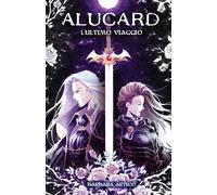 L'ultimo Viaggio: Alucard: 3