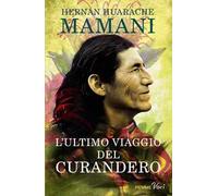 L'ultimo viaggio del curandero