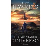 L'ultimo viaggio nell'universo