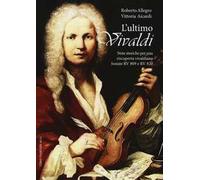 L'ultimo Vivaldi. Note storiche per una scoperta vivaldiana. Sonate RV 809 e RV 820