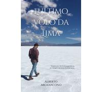 L'ultimo volo da Lima: Viaggio in Sudamerica ai tempi della pandemia