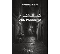 L'ultimo volo del passero