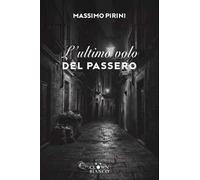 L'ultimo volo del passero
