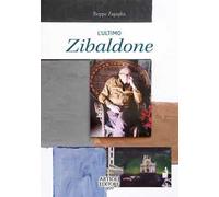 L'ultimo zibaldone. Ediz. a colori