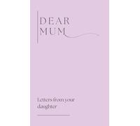 Lulu and Bell Dear Mum (Letters from your daughter) (Copertina rigida)